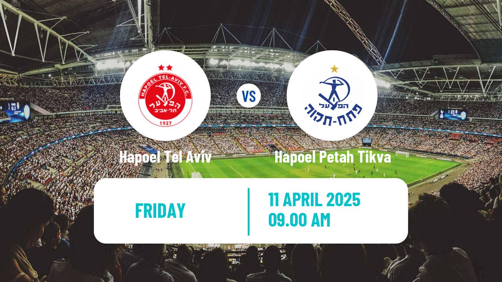 Soccer Israeli Liga Leumit Hapoel Tel Aviv - Hapoel Petah Tikva