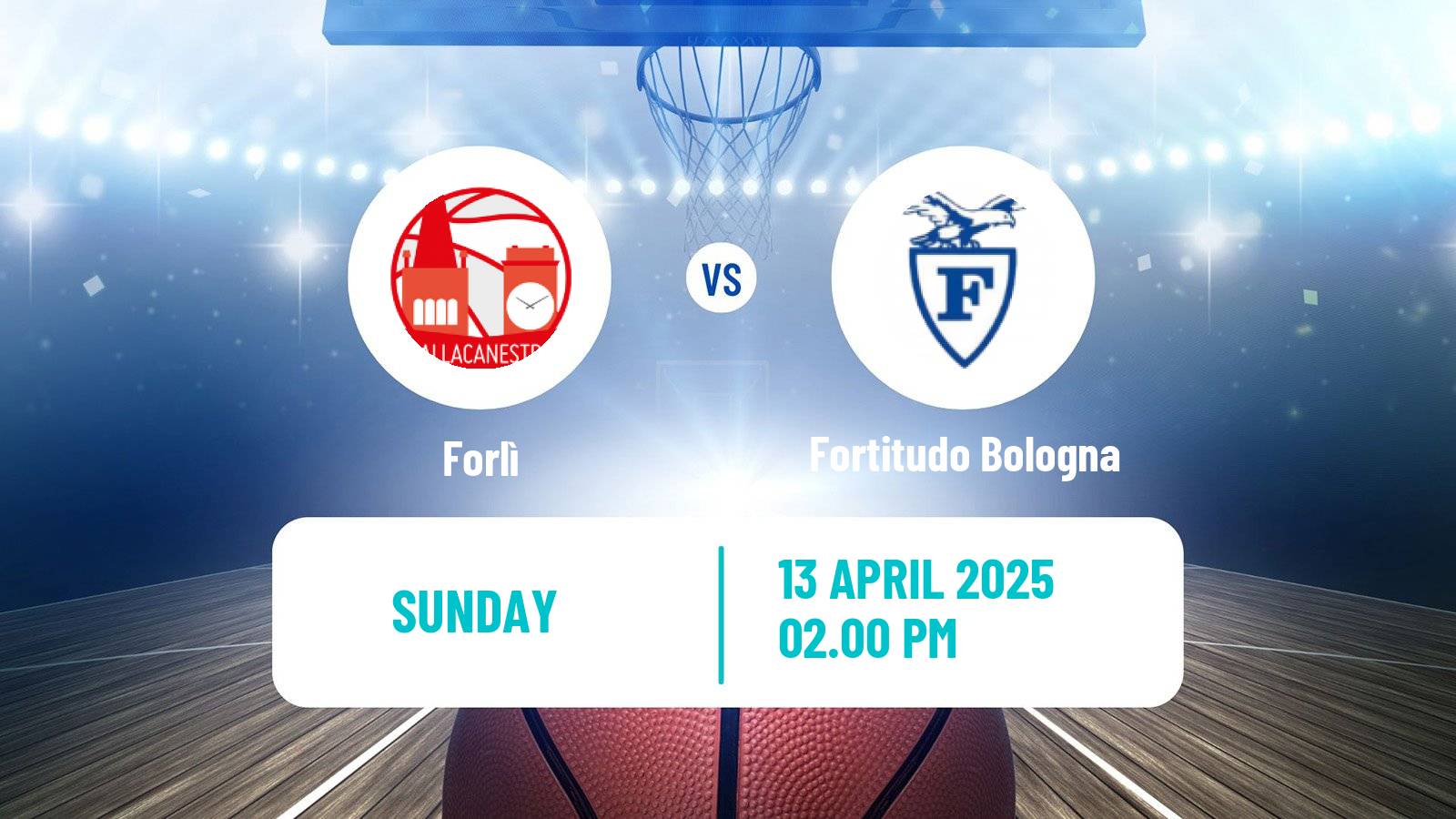 Basketball Italian Serie A2 Basketball Forlì - Fortitudo Bologna