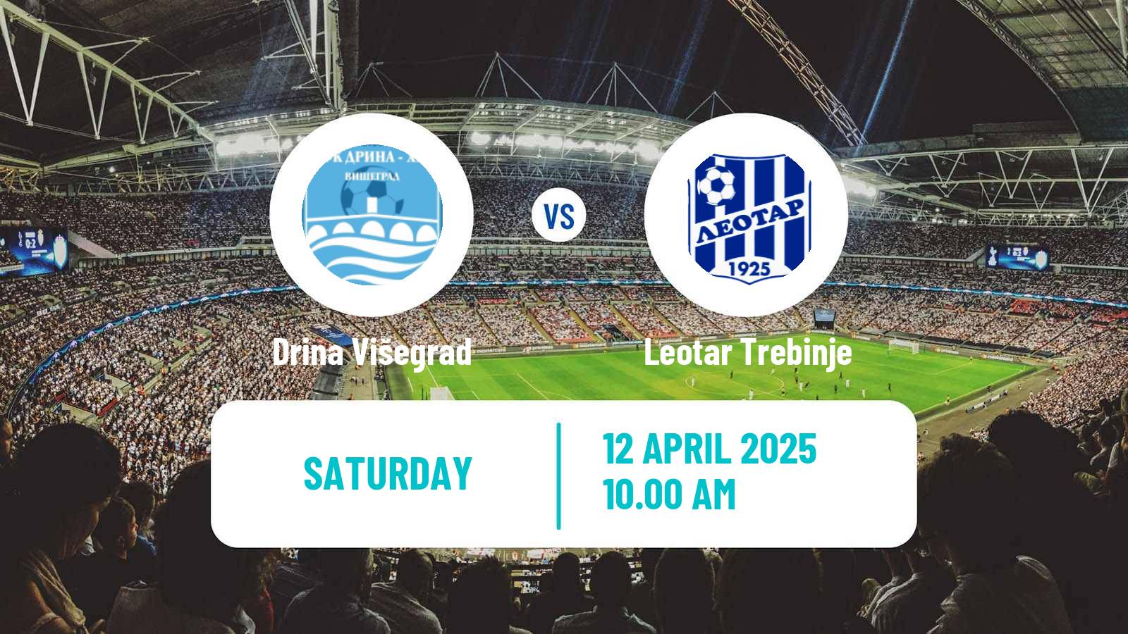 Soccer Bosnian Prva Liga RS Drina Višegrad - Leotar Trebinje