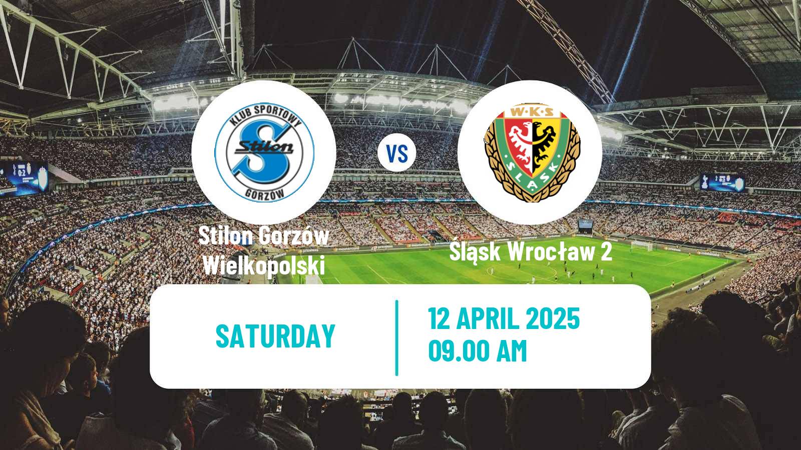 Soccer Polish Division 3 - Group III Stilon Gorzów Wielkopolski - Śląsk Wrocław 2