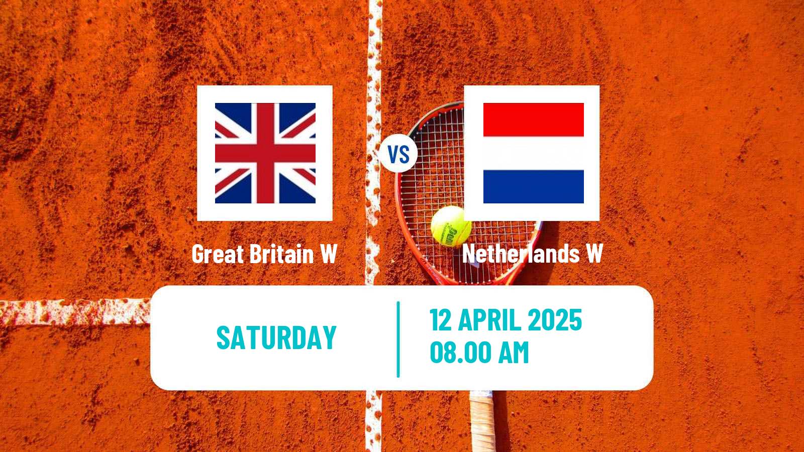 Tennis WTA Billie Jean King Cup World Group Teams Great Britain W - Netherlands W