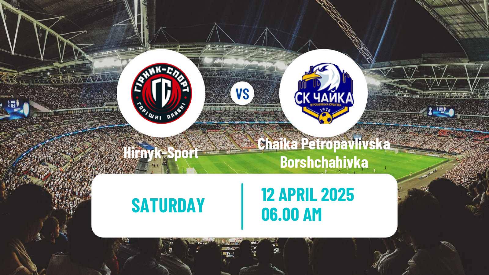 Soccer Ukrainian Druha Liga Hirnyk-Sport - Chaika Petropavlivska Borshchahivka
