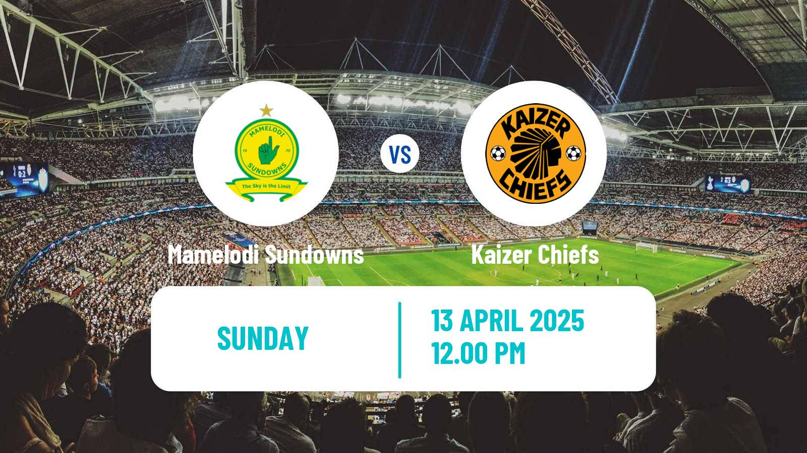 Soccer South African Nedbank Cup Mamelodi Sundowns - Kaizer Chiefs