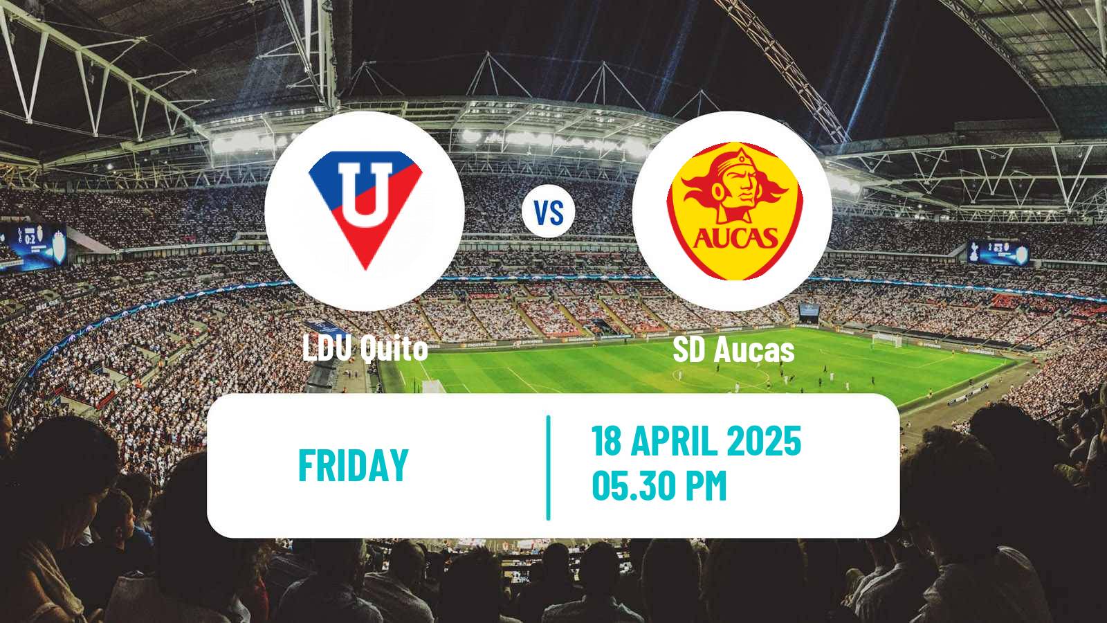 Soccer Ecuadorian Liga Pro LDU Quito - SD Aucas