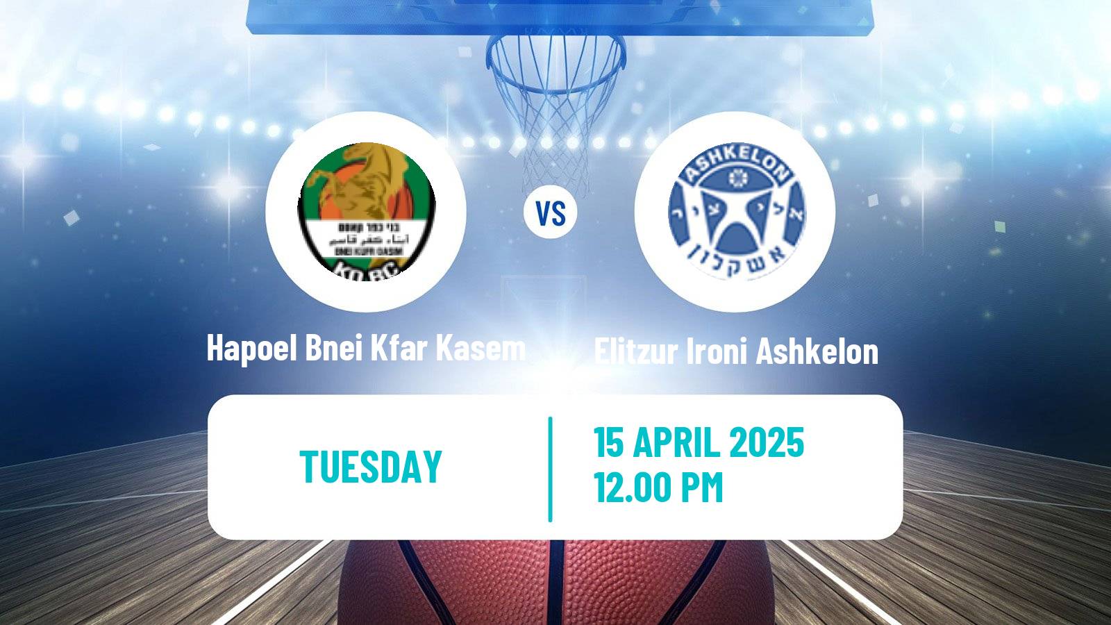 Basketball Israeli Liga Leumit Basketball Hapoel Bnei Kfar Kasem - Elitzur Ironi Ashkelon