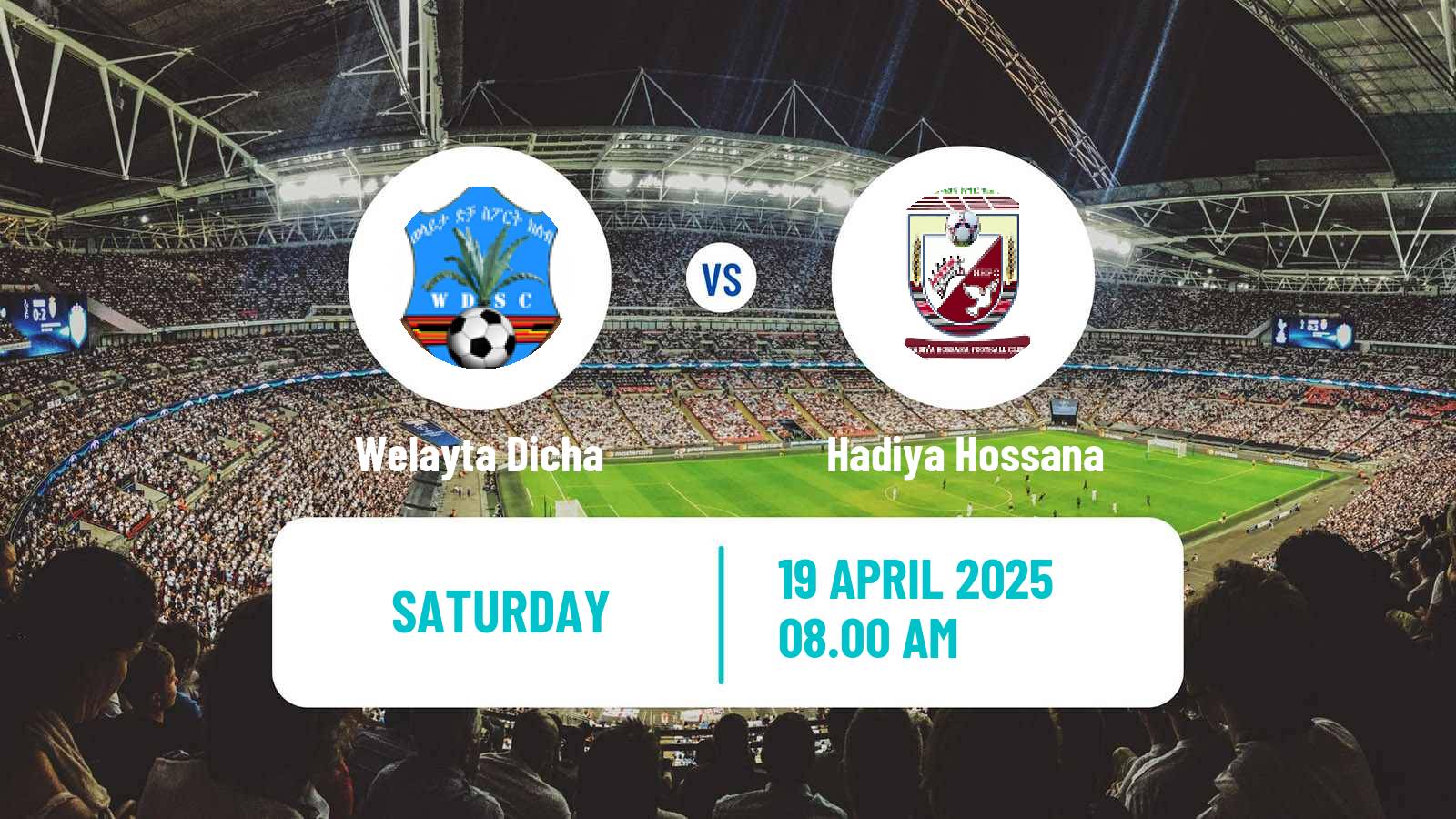 Soccer Ethiopian Premier League Welayta Dicha - Hadiya Hossana