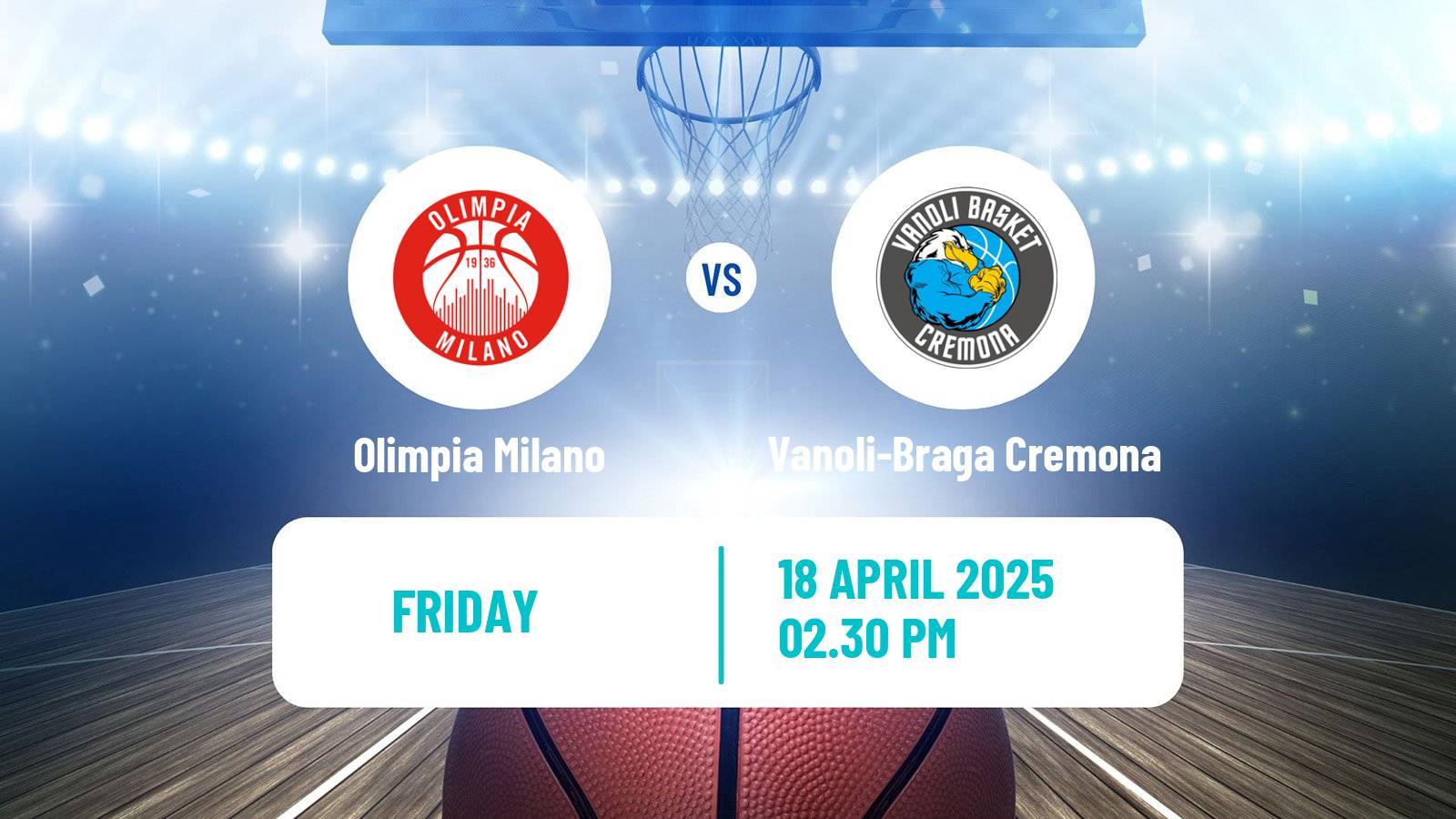Basketball Italian Lega A Basketball Olimpia Milano - Vanoli-Braga Cremona