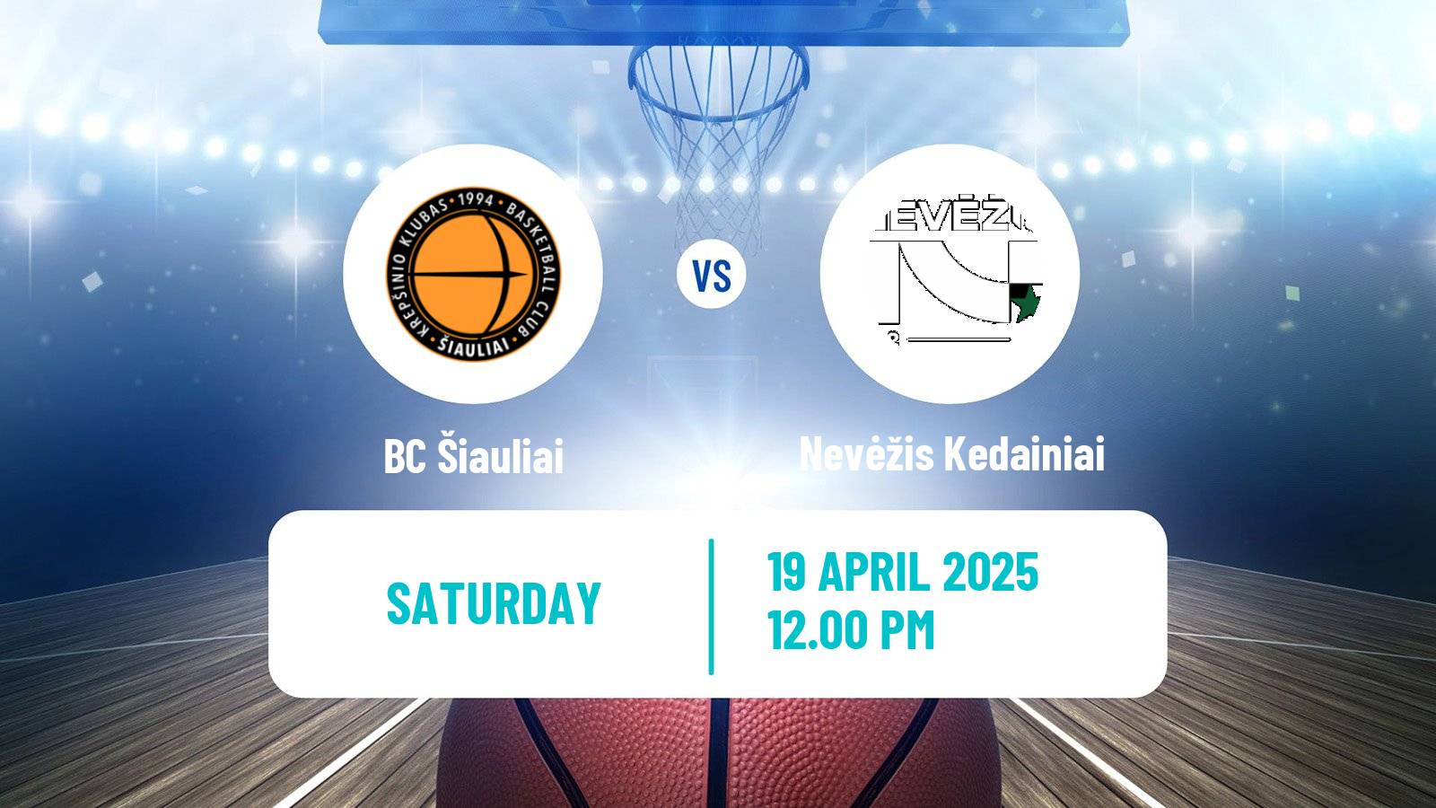 Basketball Lietuvos Krepsinio Lyga Šiauliai - Nevėžis Kedainiai