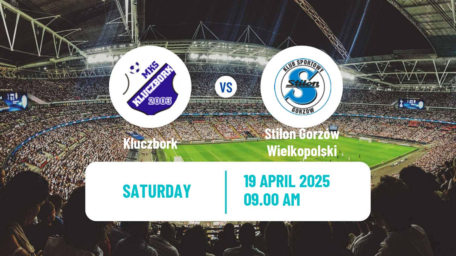 Soccer Polish Division 3 - Group III Kluczbork - Stilon Gorzów Wielkopolski