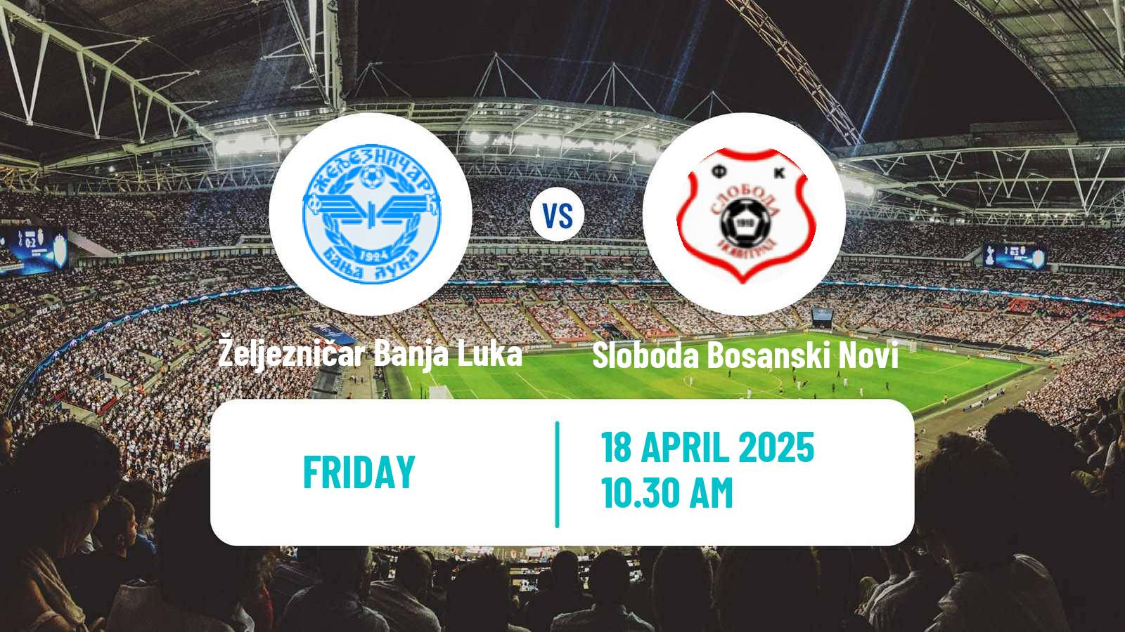Soccer Bosnian Prva Liga RS Željezničar Banja Luka - Sloboda Bosanski Novi