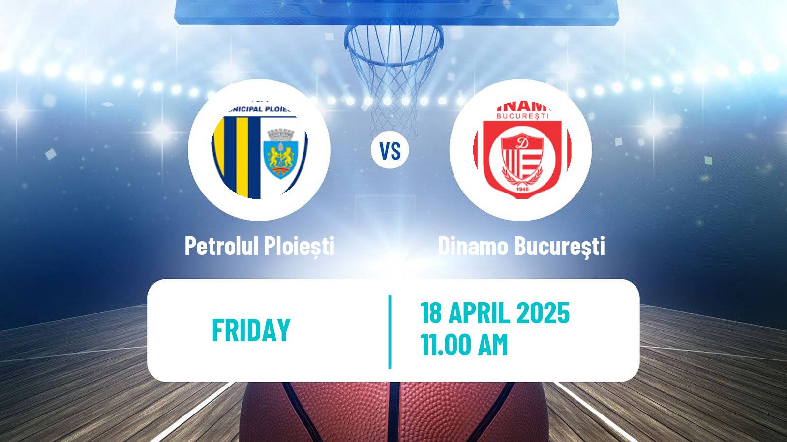 Basketball Romanian Divizia A Basketball Petrolul Ploiești - Dinamo Bucureşti