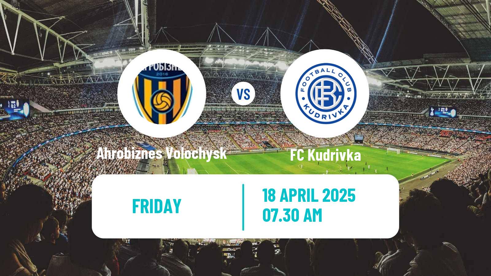 Soccer Ukrainian Persha Liga Ahrobiznes Volochysk - Kudrivka