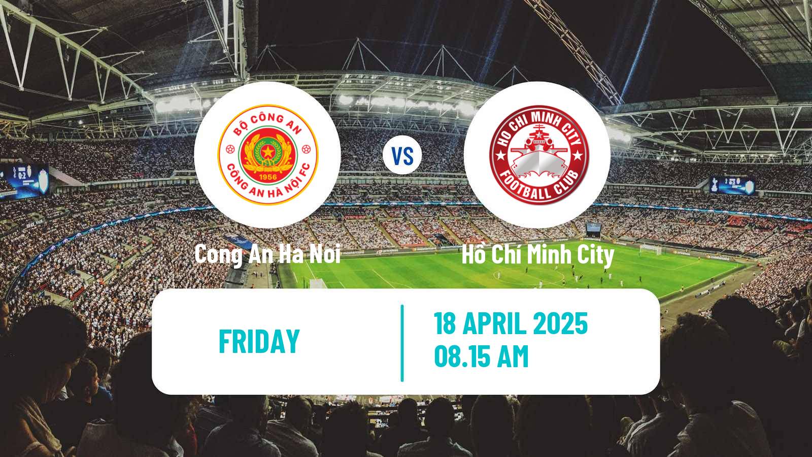 Soccer Vietnamese V League 1 Cong An Ha Noi - Hồ Chí Minh City