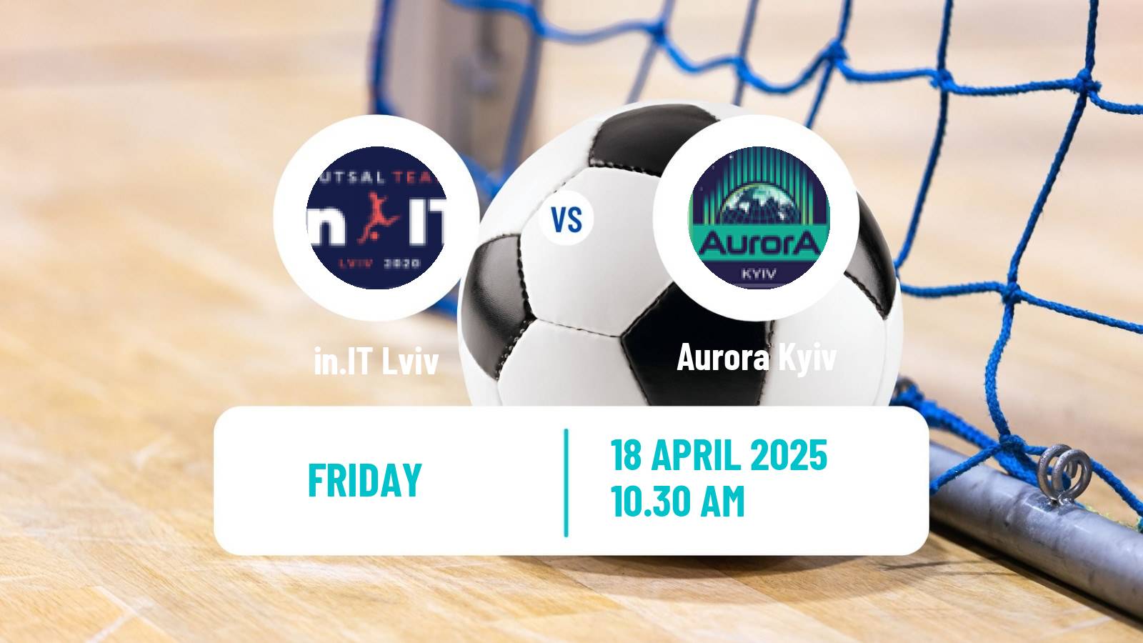 Futsal Ukrainian Extra Liga Futsal in.IT Lviv - Aurora Kyiv