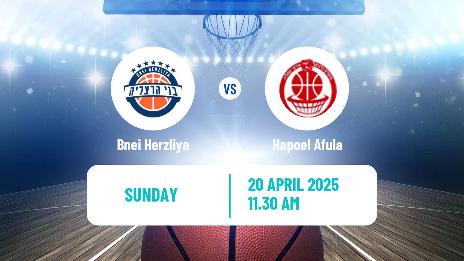 Basketball Israeli Basketball Super League Bnei Herzliya - Hapoel Afula