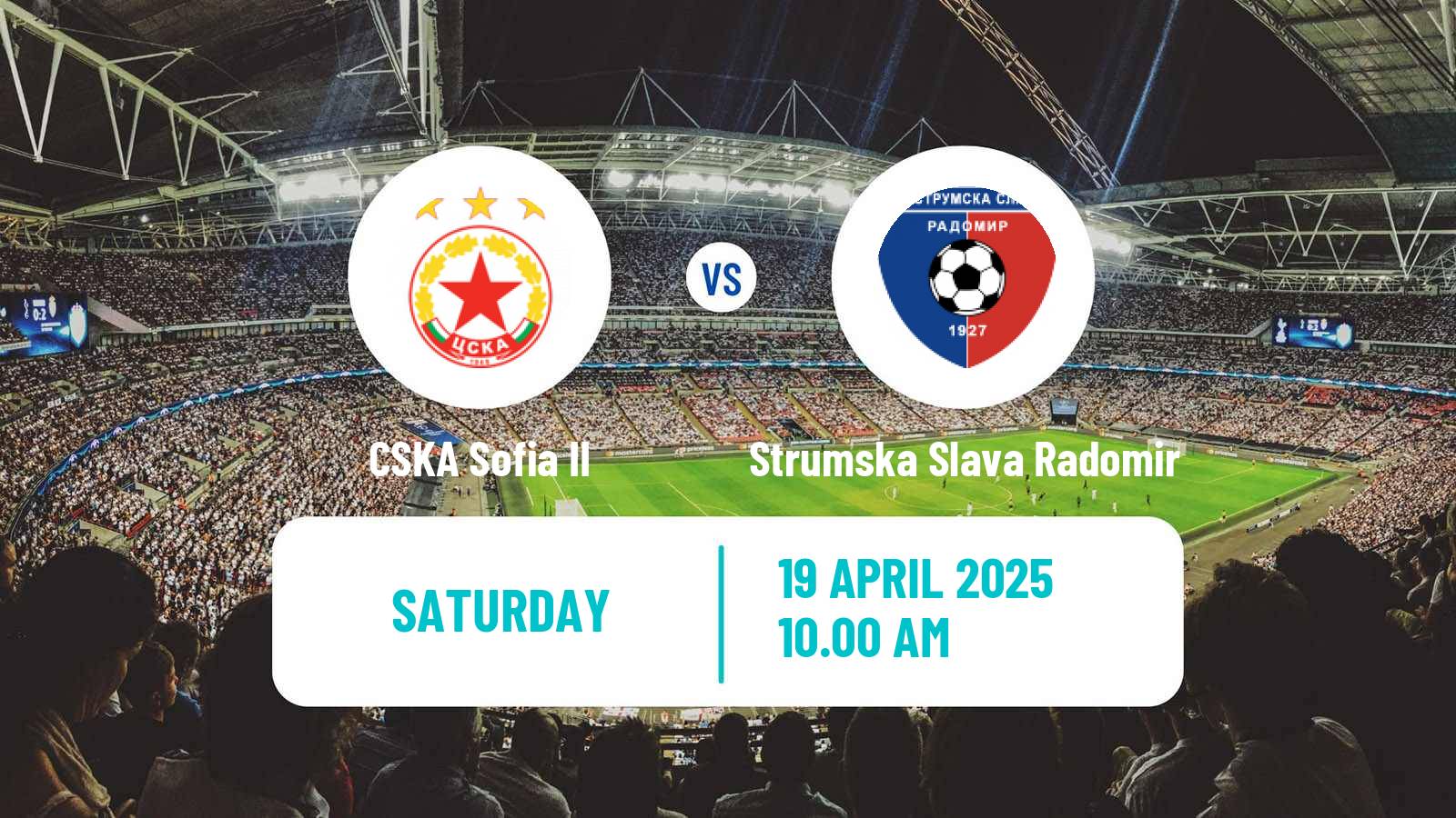 Soccer Bulgarian Vtora Liga CSKA Sofia II - Strumska Slava Radomir