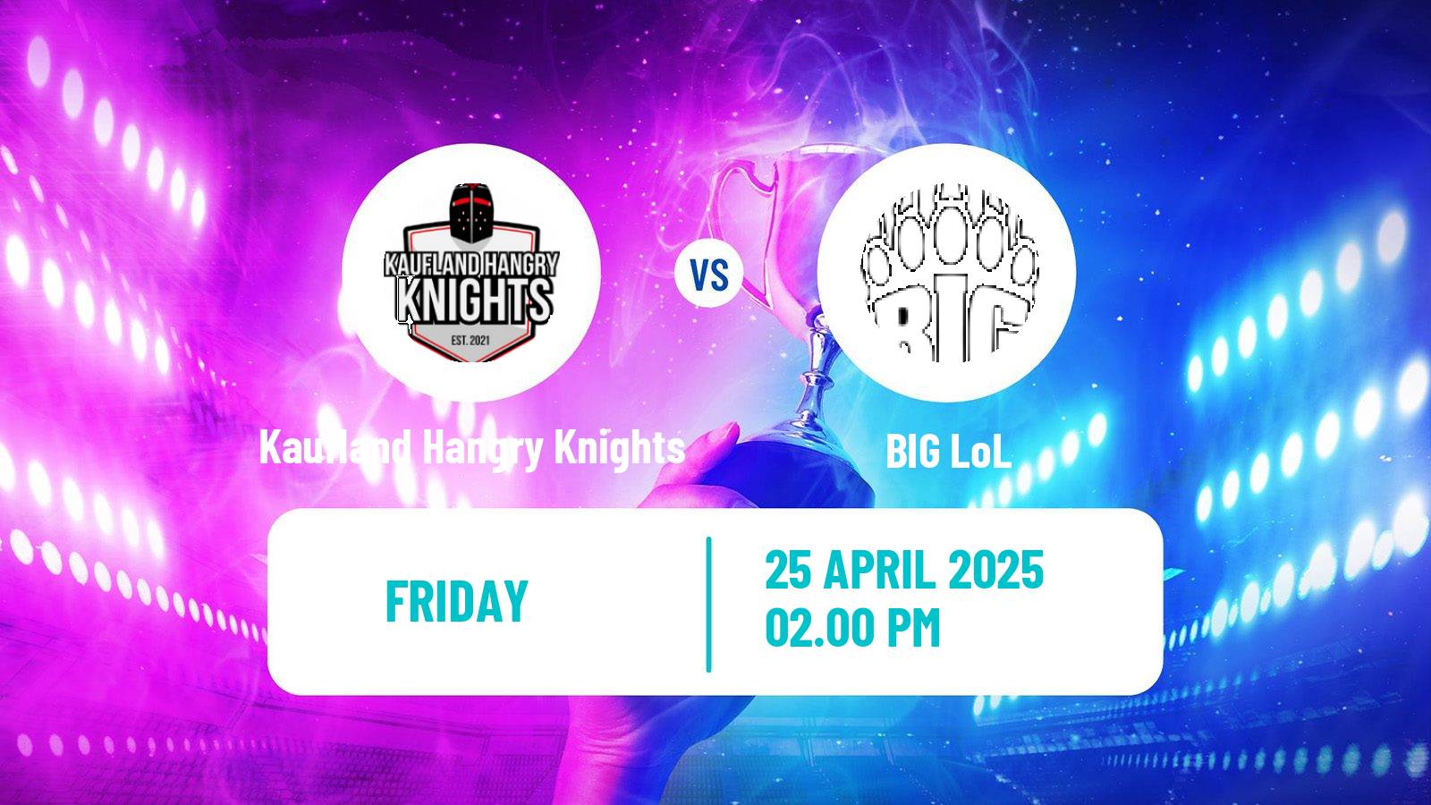 Esports League Of Legends Prime League Kaufland Hangry Knights - BIG