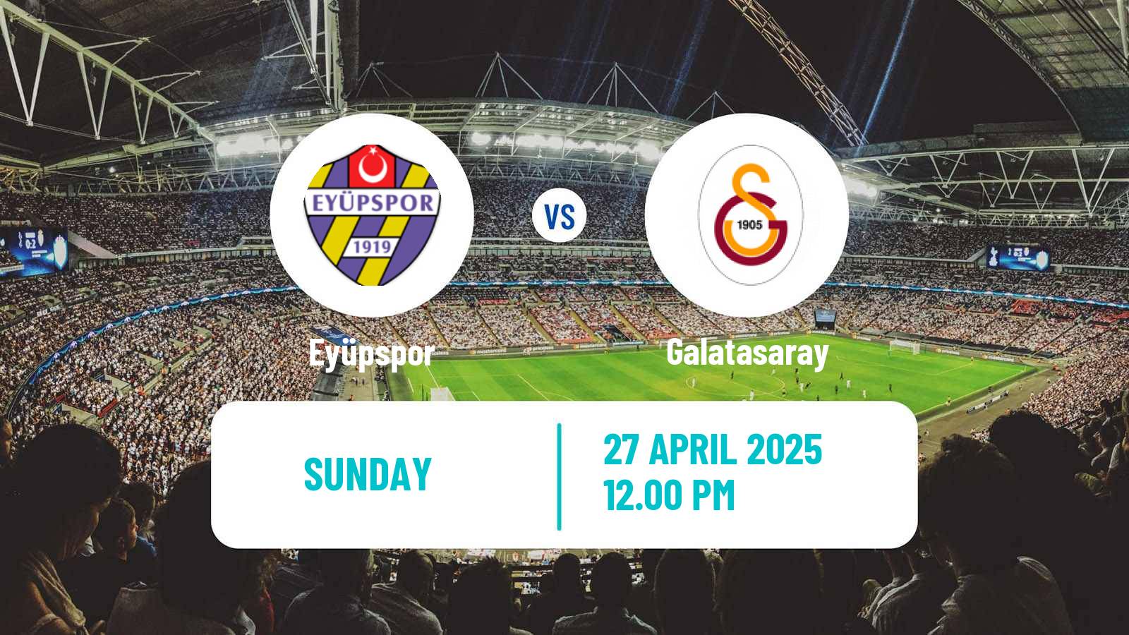 Soccer Turkish Super League Eyüpspor - Galatasaray