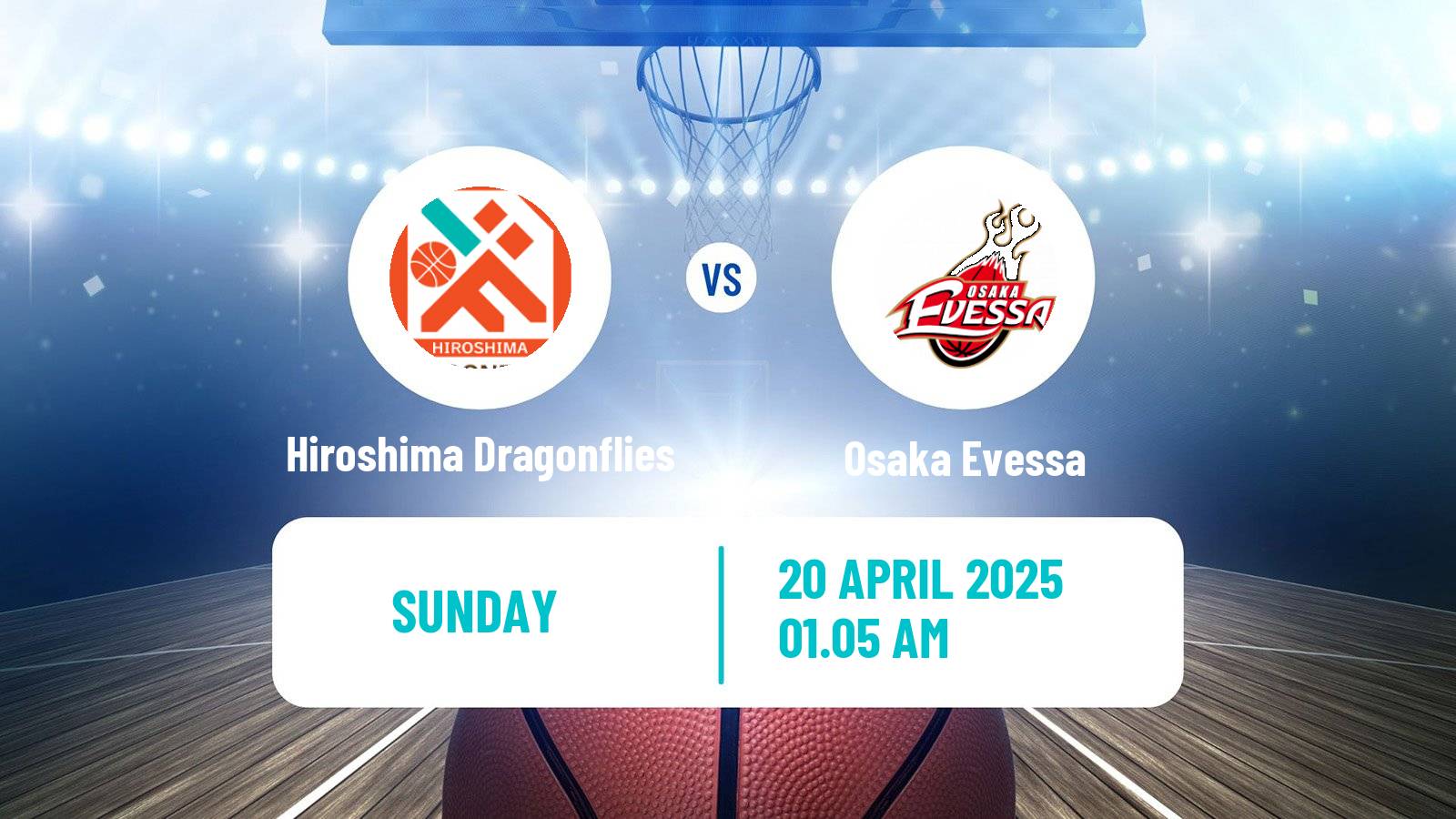Basketball BJ League Hiroshima Dragonflies - Osaka Evessa