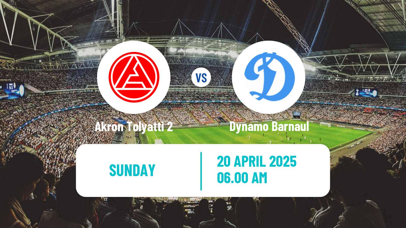 Soccer  FNL 2 Division B Group 4 Akron Tolyatti 2 - Dynamo Barnaul