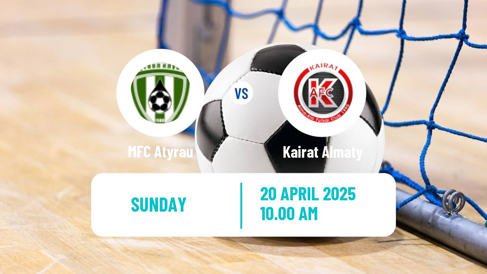 Futsal Kazakh Championship Futsal Atyrau - Kairat Almaty