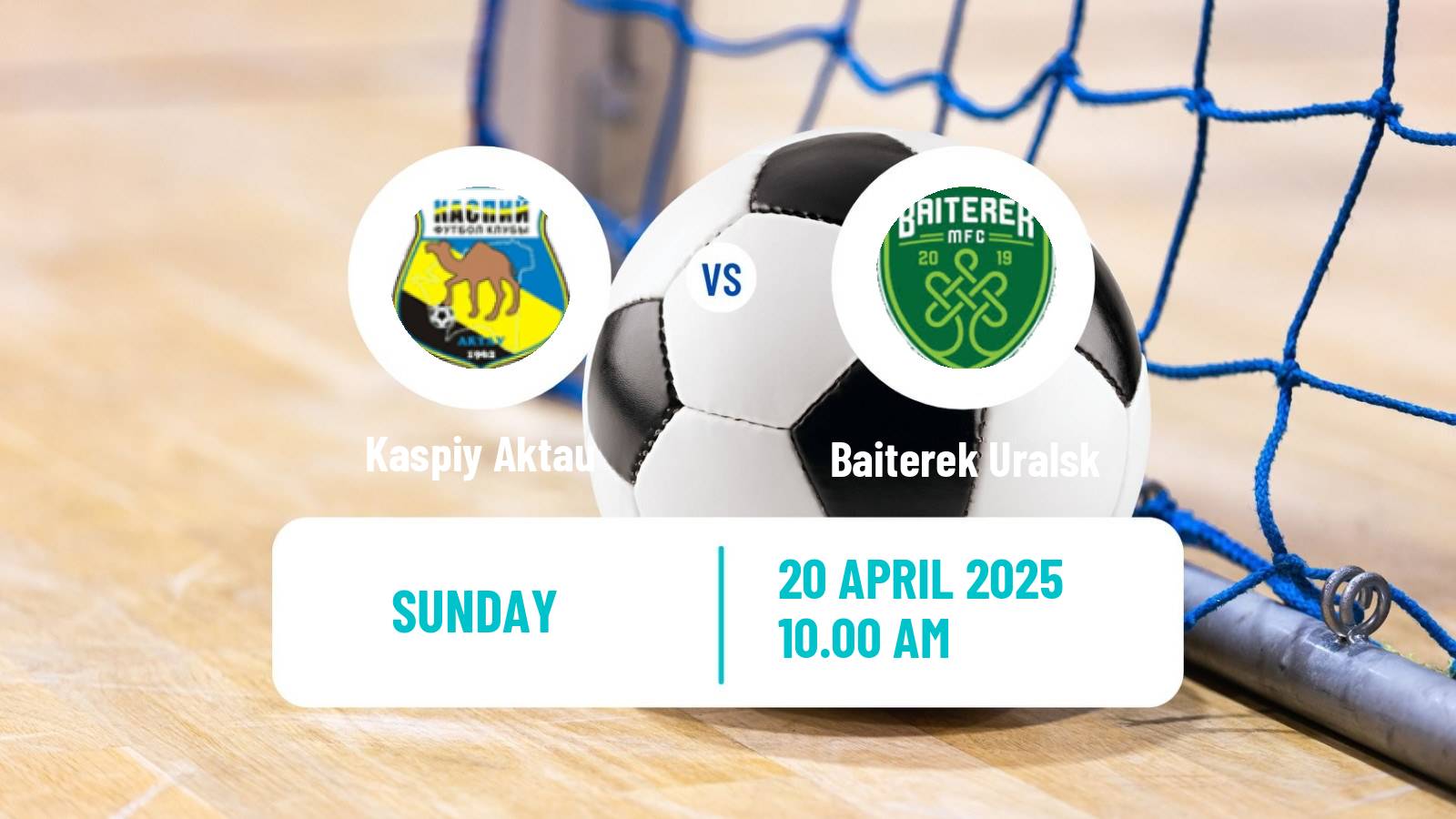 Futsal Kazakh Championship Futsal Kaspiy Aktau - Baiterek Uralsk