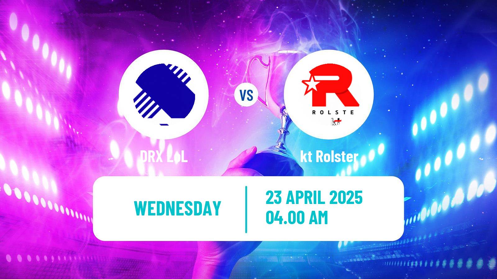 Esports League Of Legends Lck DRX - kt Rolster