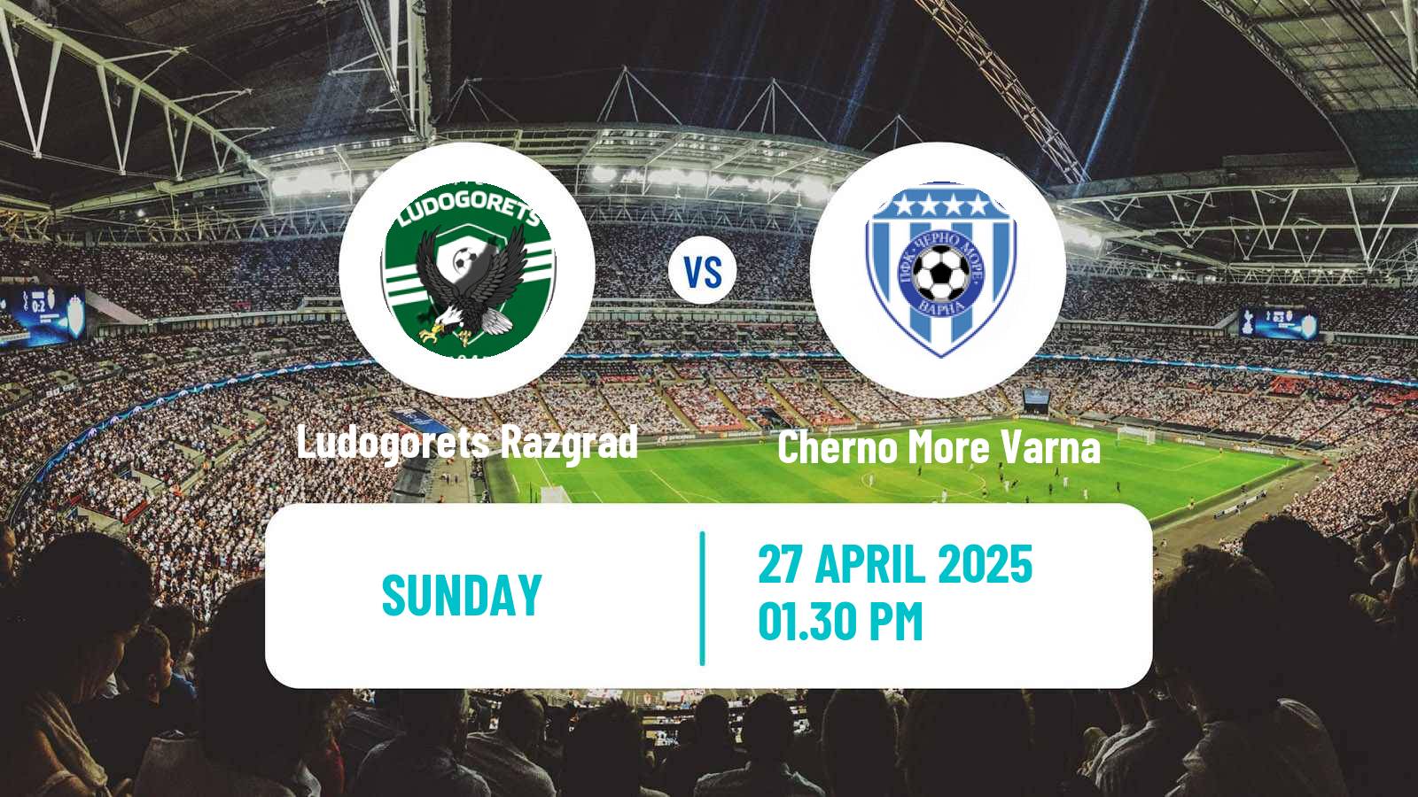Soccer Bulgarian Parva Liga Ludogorets Razgrad - Cherno More Varna