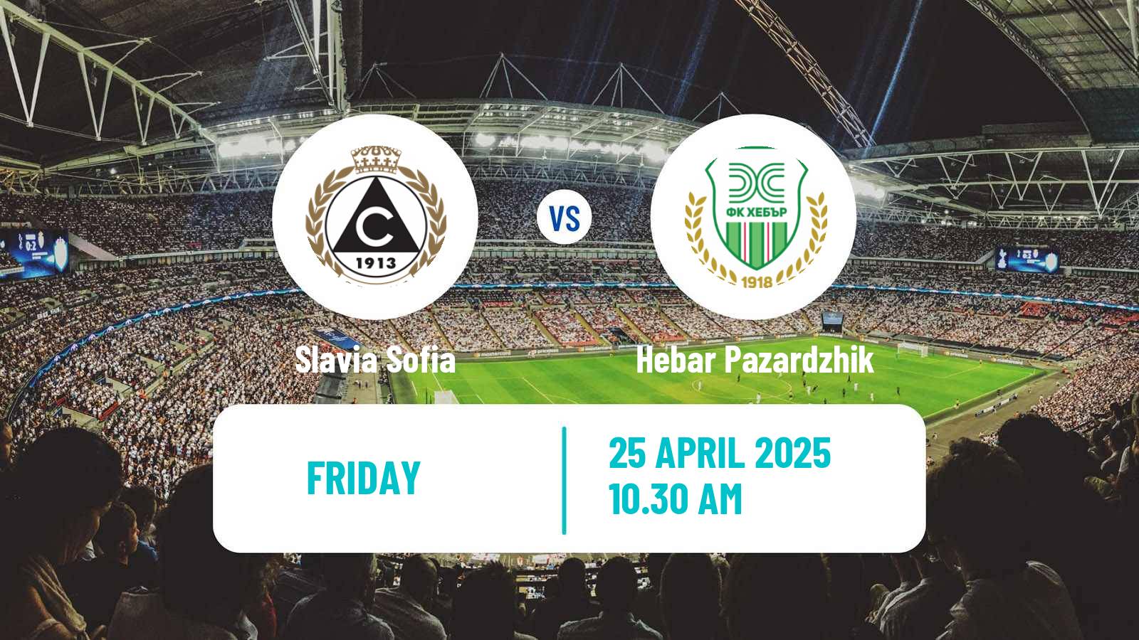 Soccer Bulgarian Parva Liga Slavia Sofia - Hebar Pazardzhik