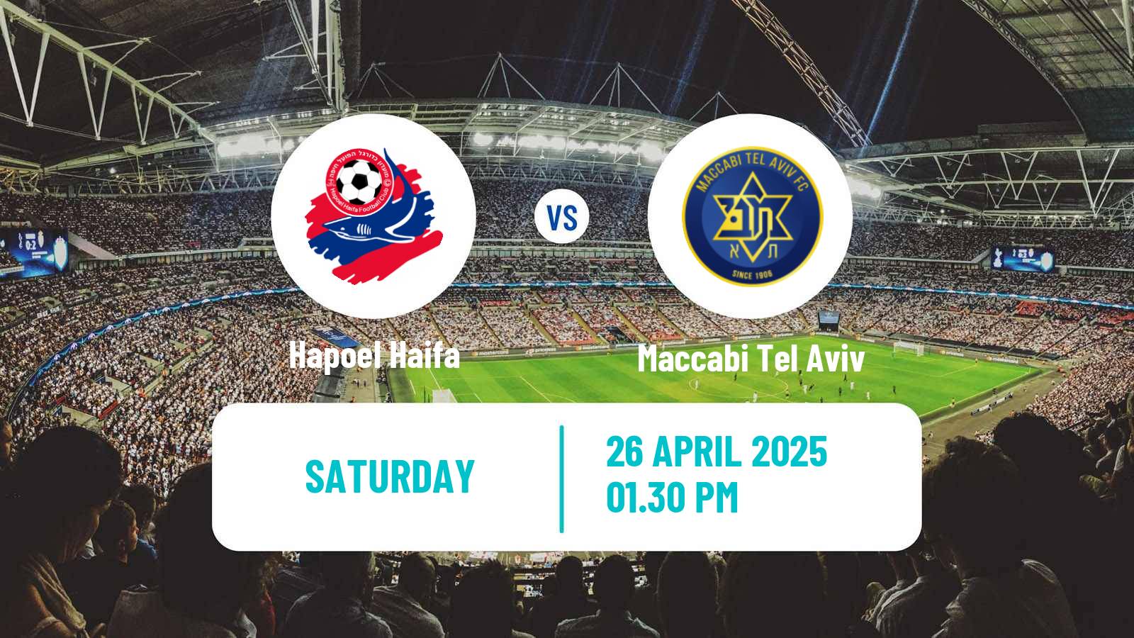 Soccer Israeli Ligat haAl Hapoel Haifa - Maccabi Tel Aviv