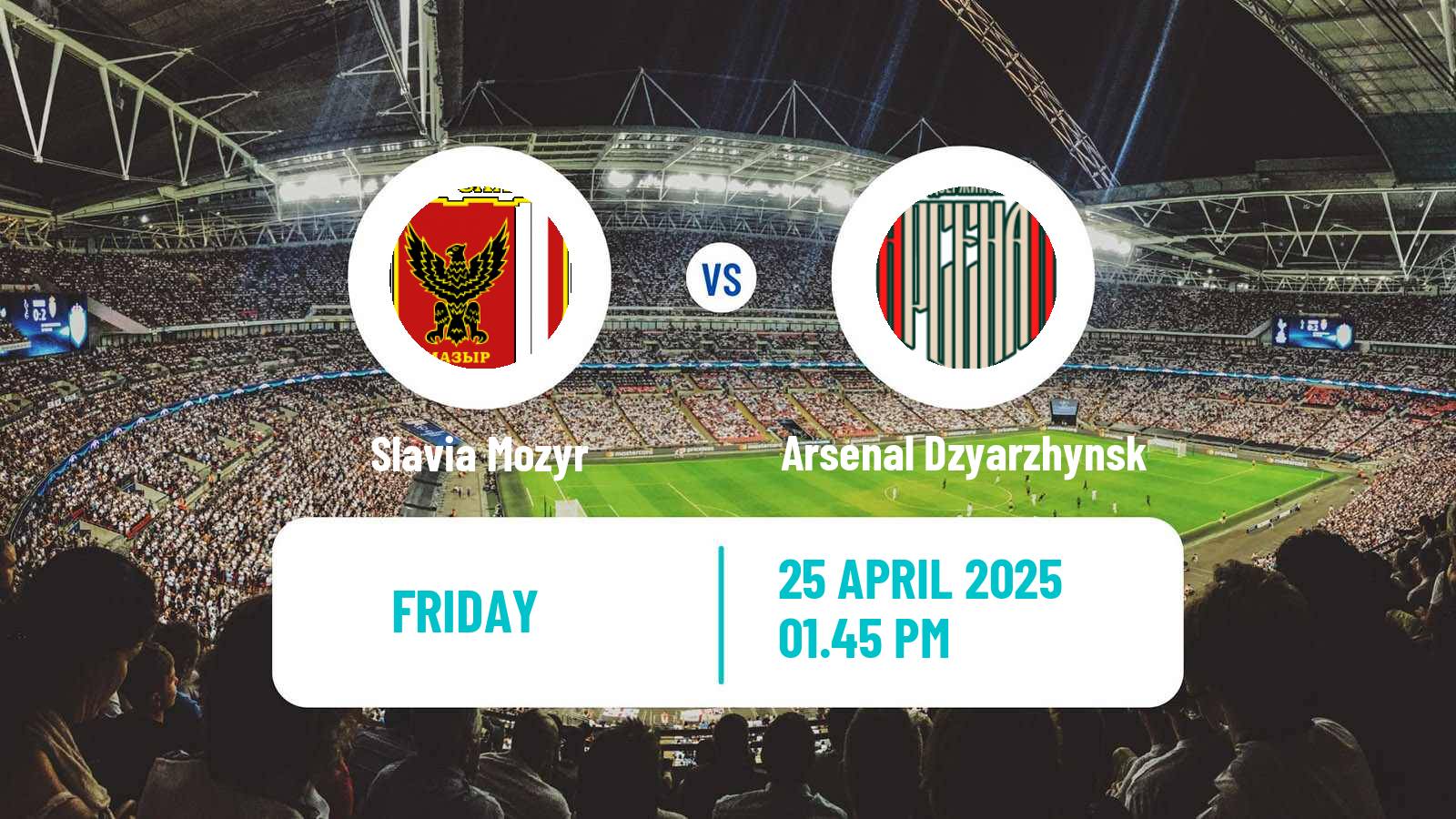 Soccer Belarusian Vysshaya Liga Slavia Mozyr - Arsenal Dzyarzhynsk