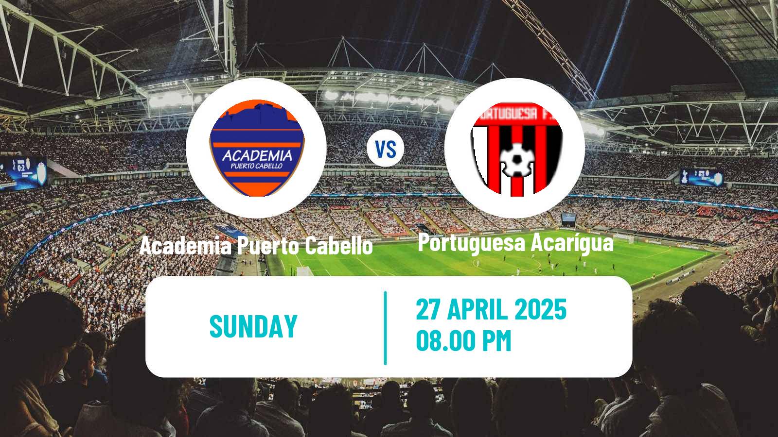 Soccer Venezuelan Primera Division Academia Puerto Cabello - Portuguesa Acarígua