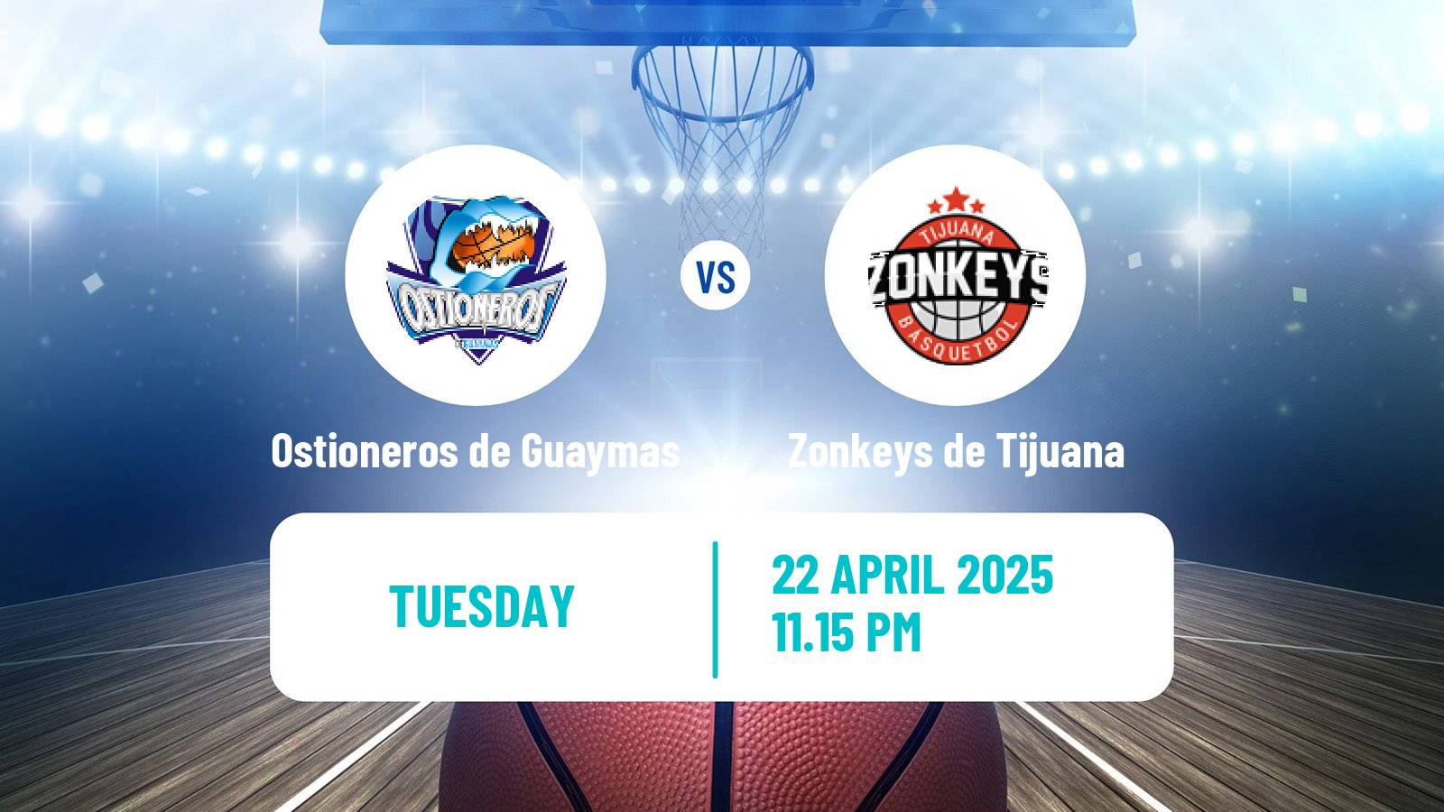 Basketball Mexican CIBACOPA Ostioneros de Guaymas - Zonkeys de Tijuana