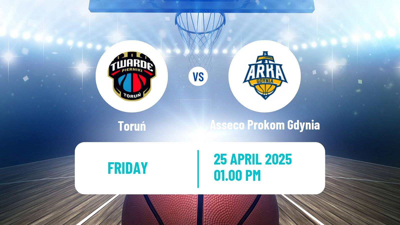 Basketball Polish Basket Liga Toruń - Asseco Prokom Gdynia