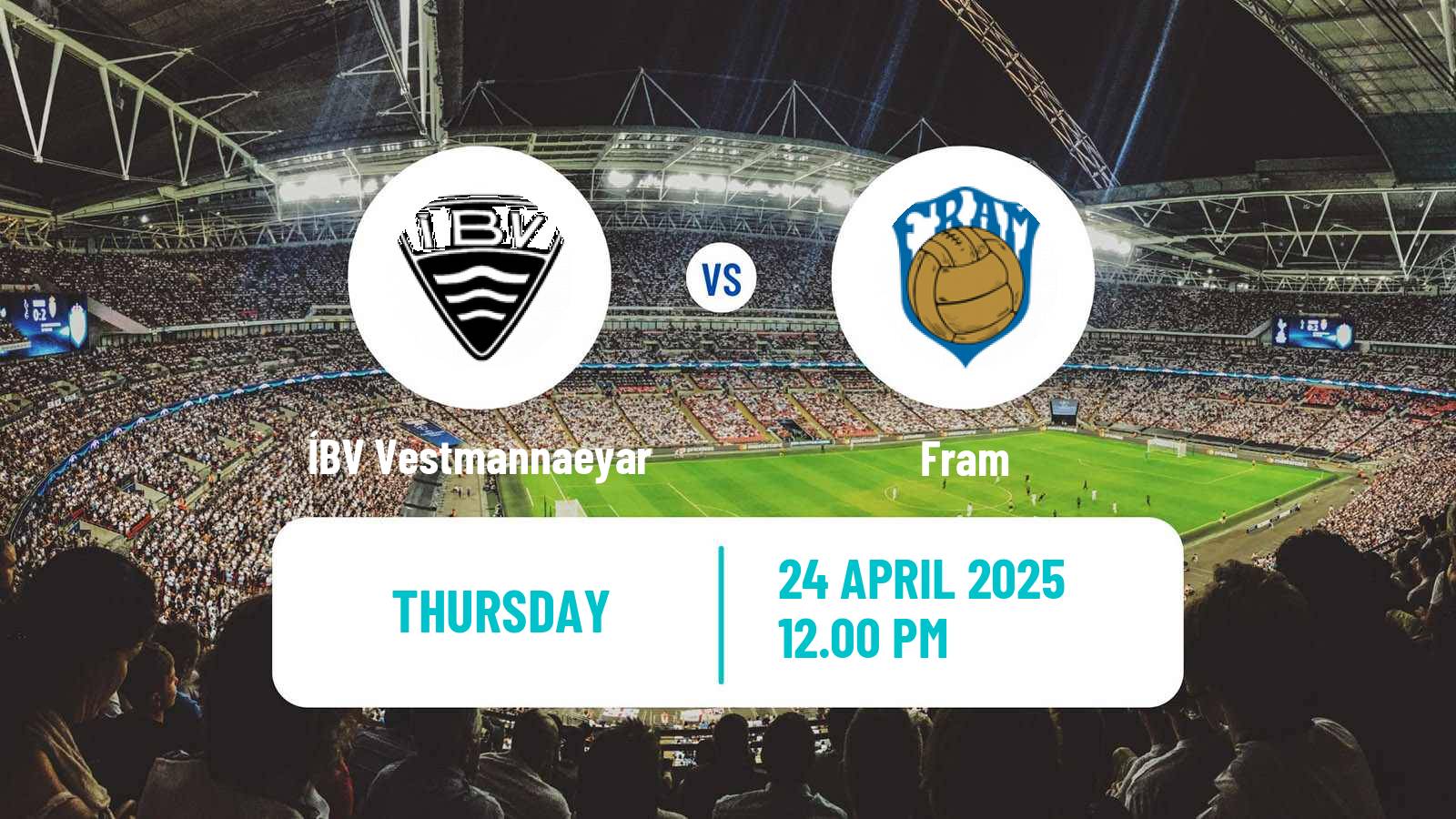 Soccer Icelandic Besta-deild karla ÍBV Vestmannaeyar - Fram