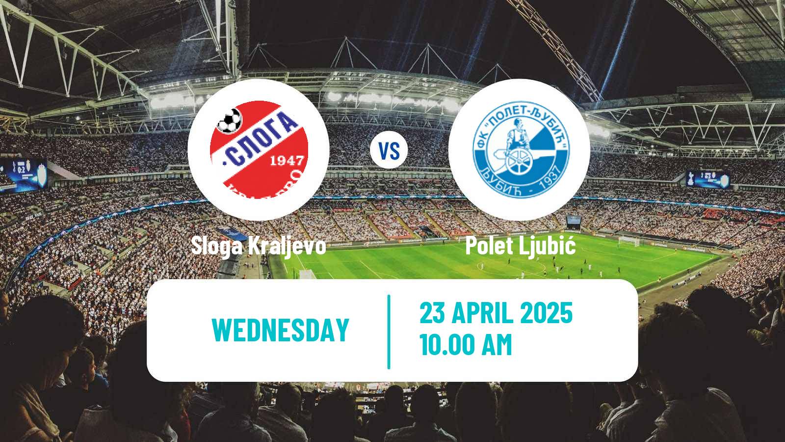 Soccer Serbian Srpska Liga - West Sloga Kraljevo - Polet Ljubić