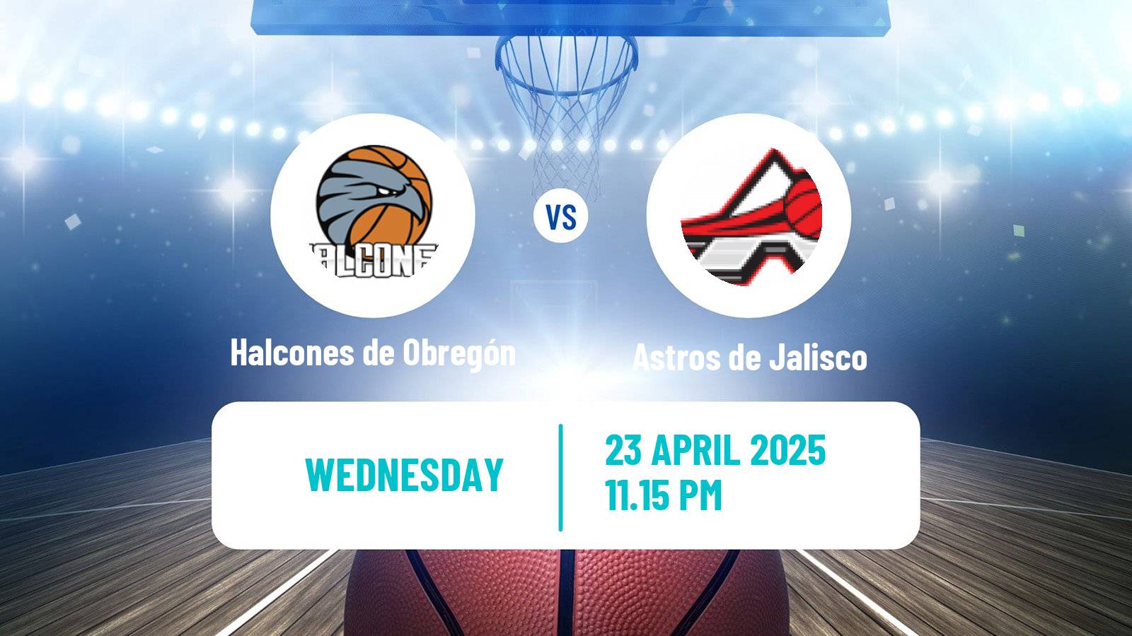 Basketball Mexican CIBACOPA Halcones de Obregón - Astros de Jalisco