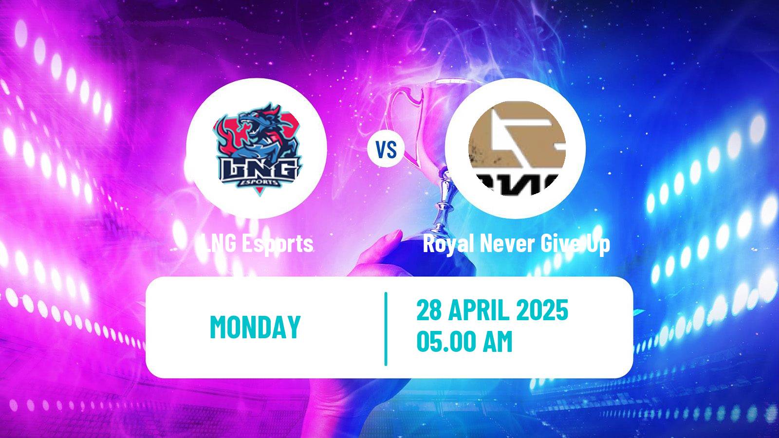 Esports League Of Legends Lpl LNG Esports - Royal Never Give Up