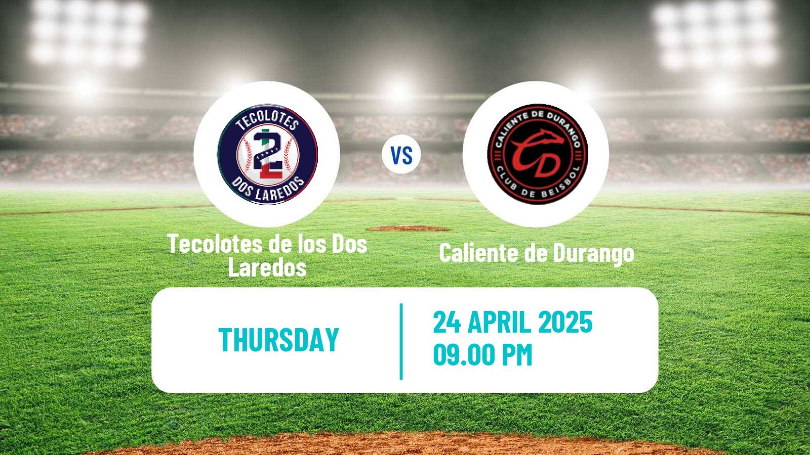 Baseball LMB Tecolotes de los Dos Laredos - Caliente de Durango