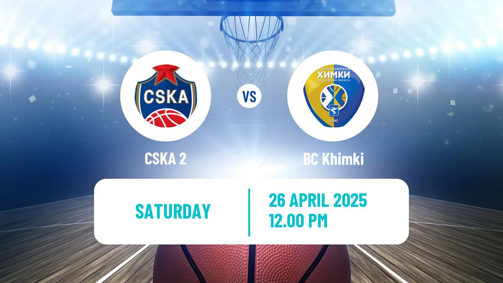 Basketball Russian Super League Basketball CSKA 2 - BC Khimki