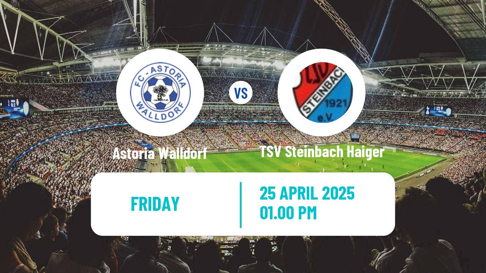 Soccer German Regionalliga Sudwest Astoria Walldorf - TSV Steinbach Haiger