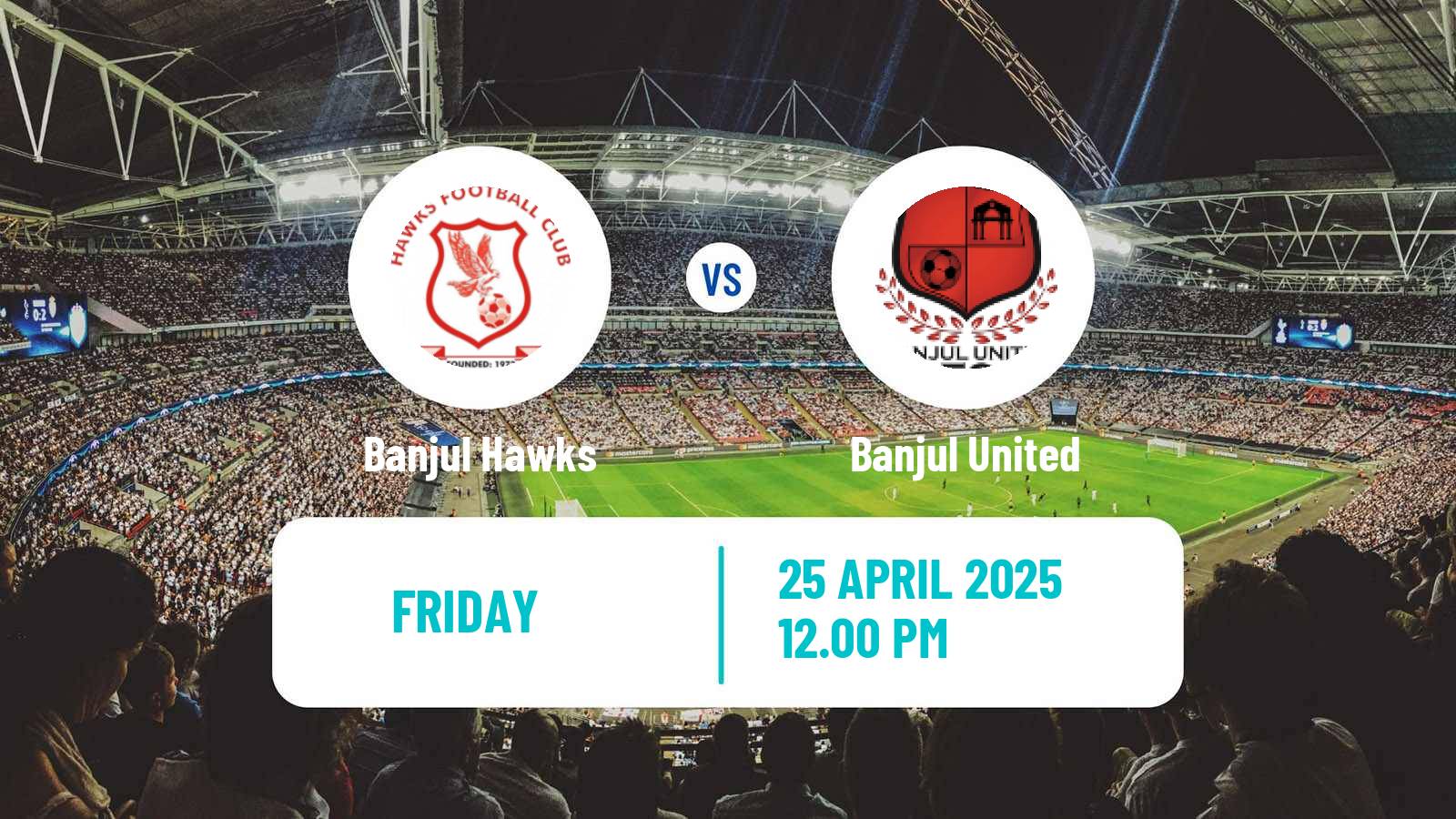 Soccer Gambian GFA League Banjul Hawks - Banjul United