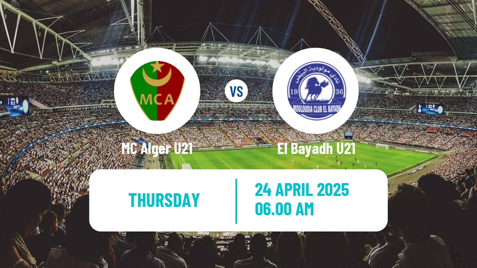 Soccer Algerian Ligue U21 MC Alger U21 - El Bayadh U21