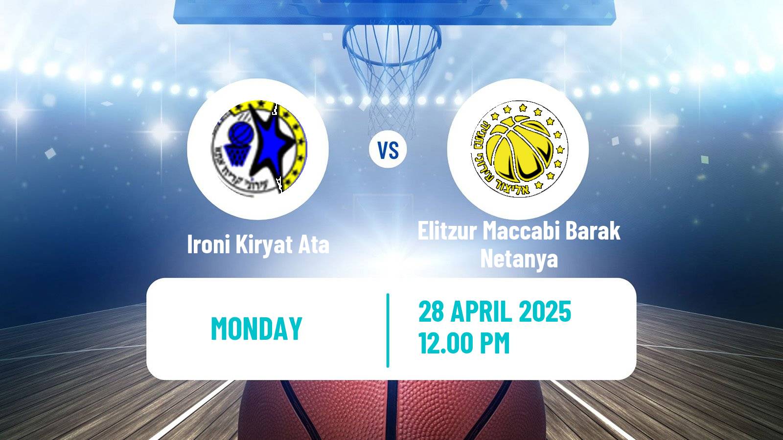 Basketball Israeli Basketball Super League Ironi Kiryat Ata - Elitzur Maccabi Barak Netanya