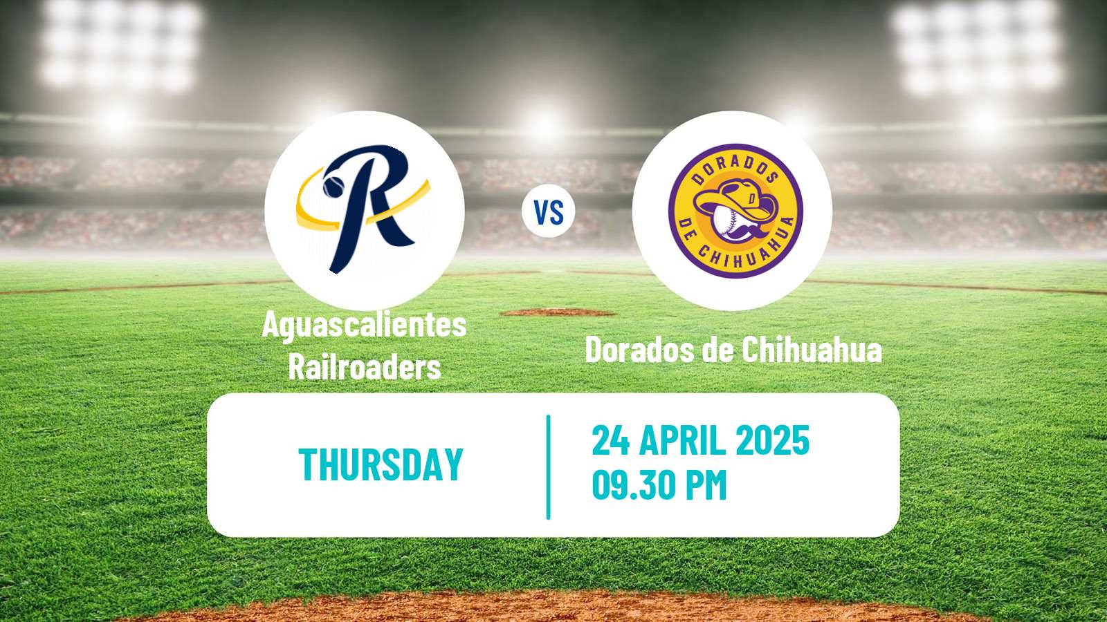 Baseball LMB Aguascalientes Railroaders - Dorados de Chihuahua