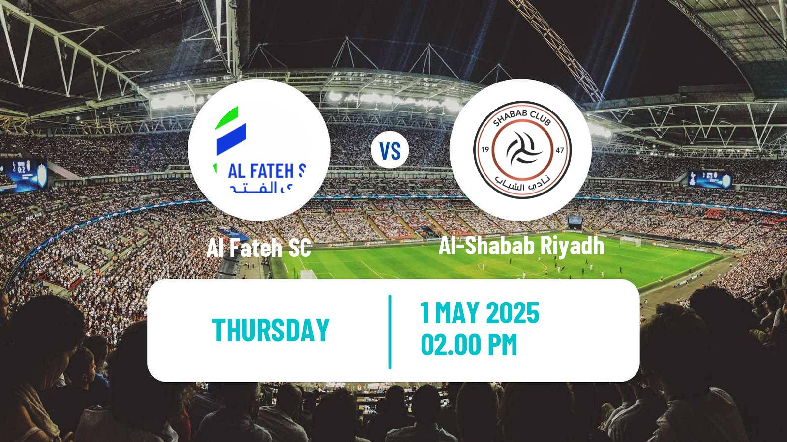 Soccer Saudi Professional League Al Fateh - Al-Shabab Riyadh