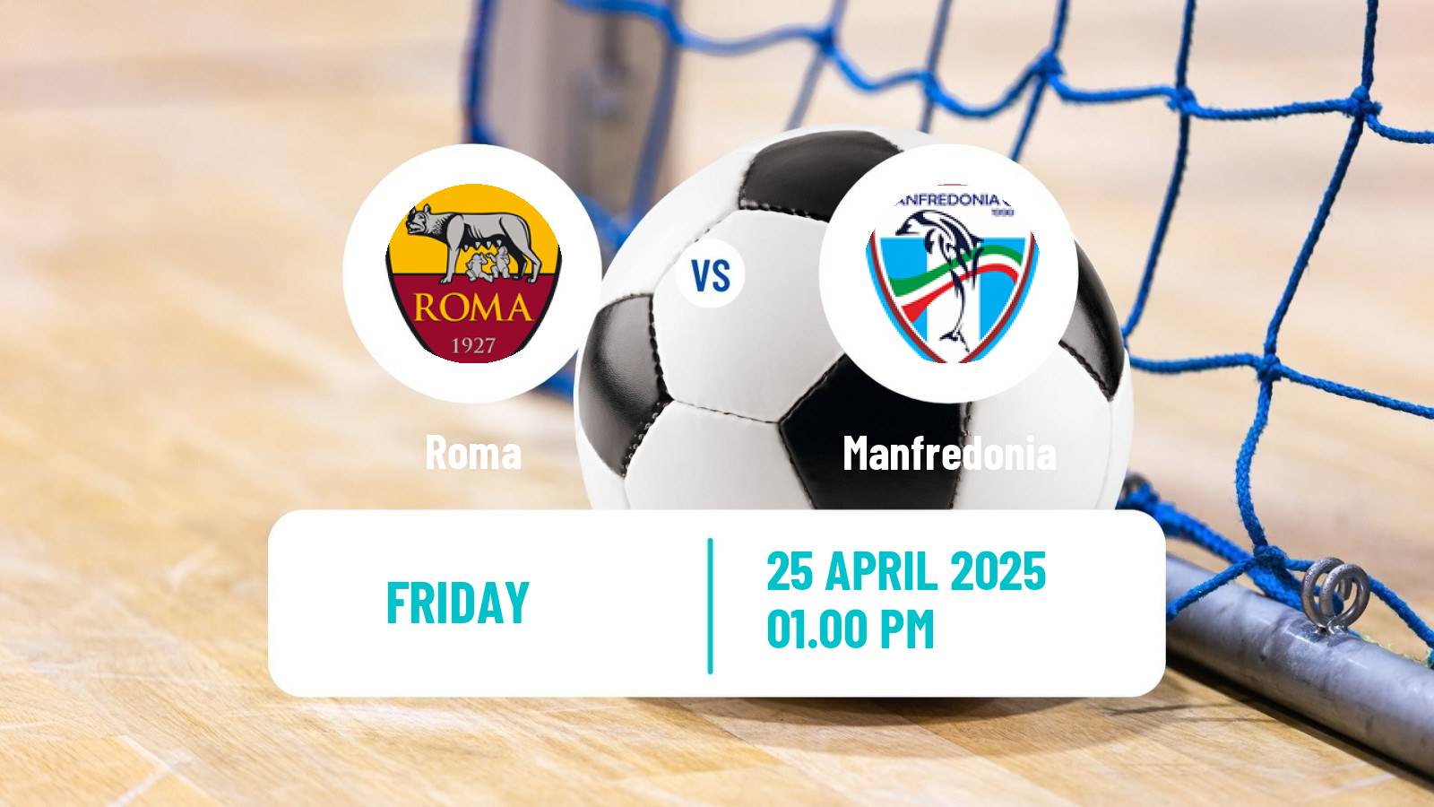 Futsal Italian Serie A Futsal Roma - Manfredonia