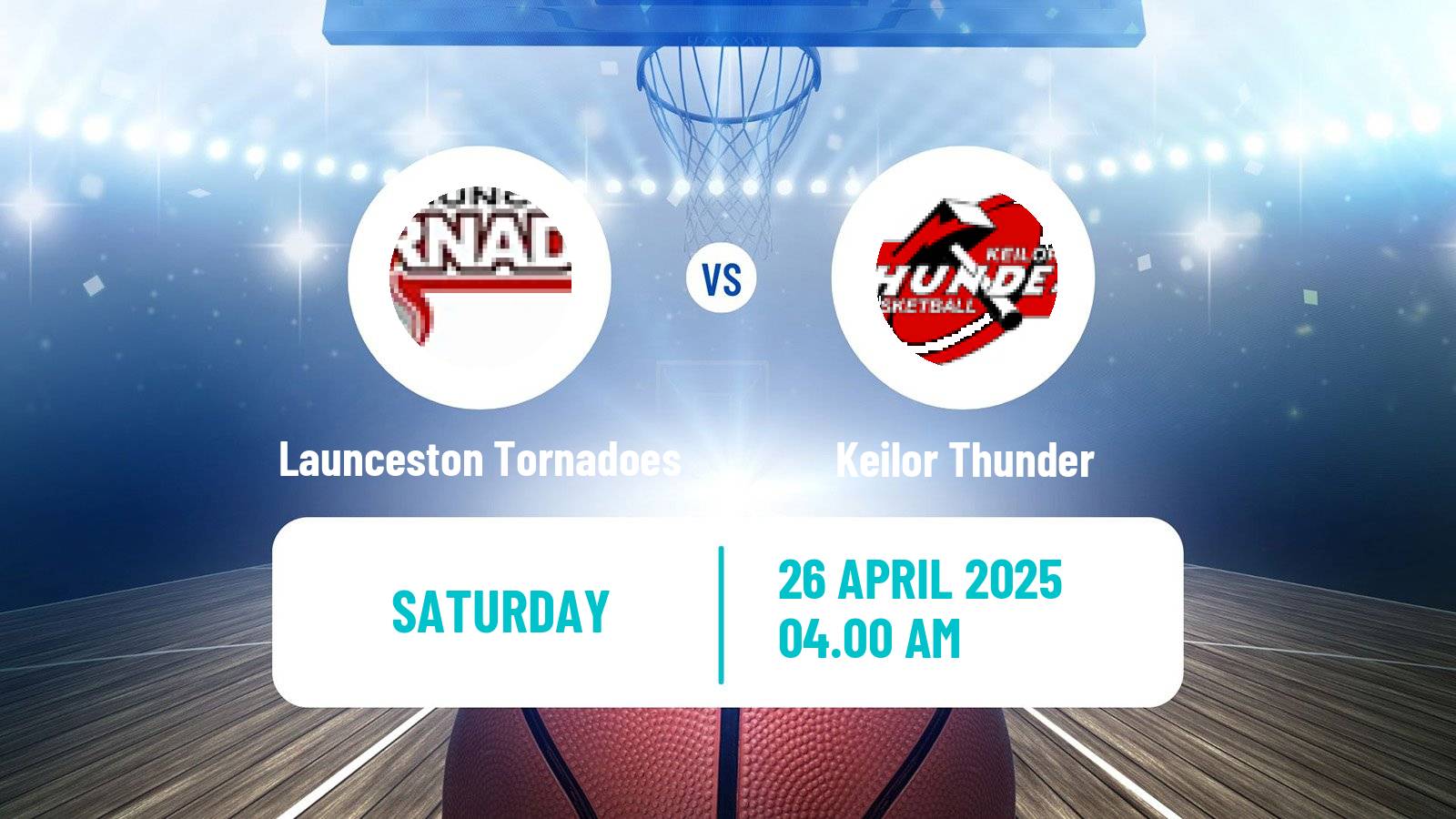 Basketball Australian NBL1 South Women Launceston Tornadoes - Keilor Thunder