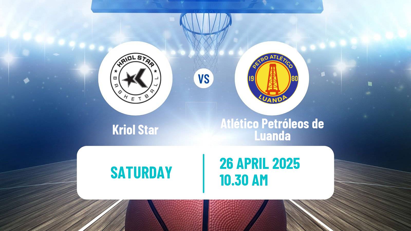 Basketball Basketball Africa League Kriol Star - Atlético Petróleos de Luanda