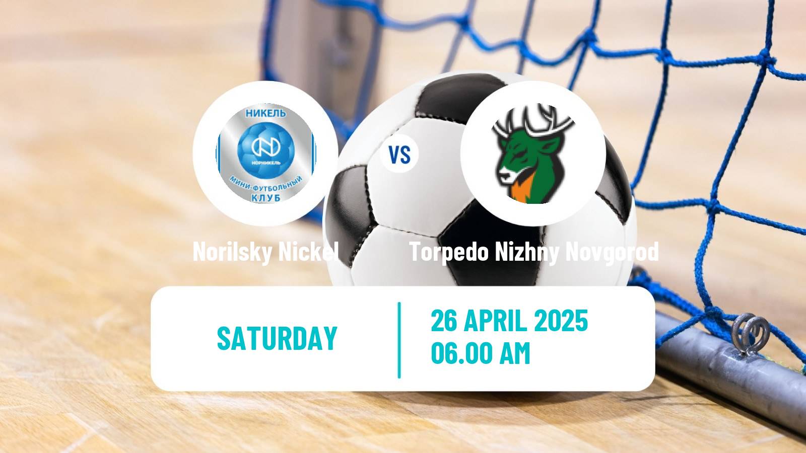 Futsal Russian Super Liga Futsal Norilsky Nickel - Torpedo Nizhny Novgorod